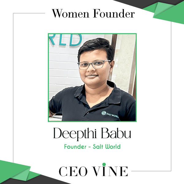 Deepthi Babu: Stirring a Wellness Revolution with Salt World Deepthi Babu, Founder at Salt World