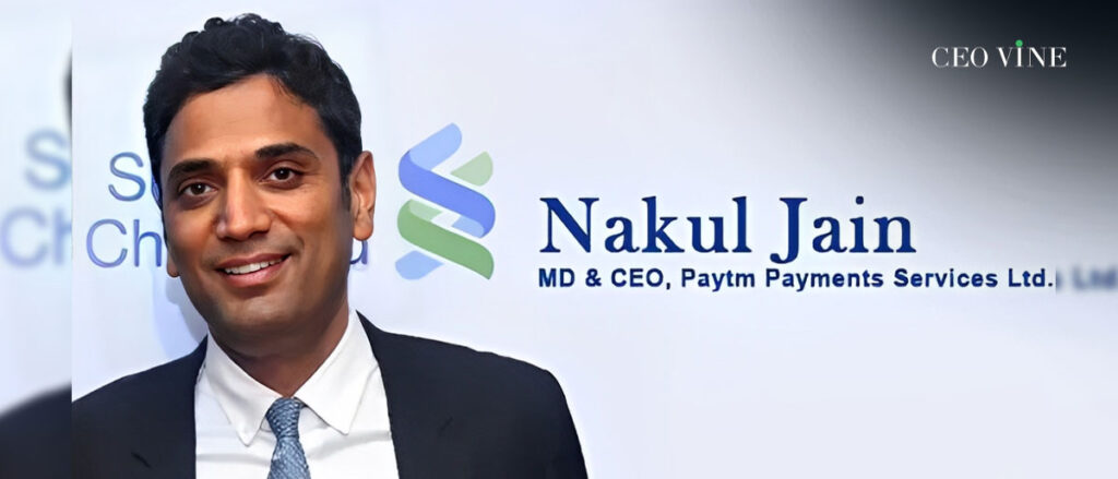 Paytm Payments Services CEO Nakul Jain Resigns