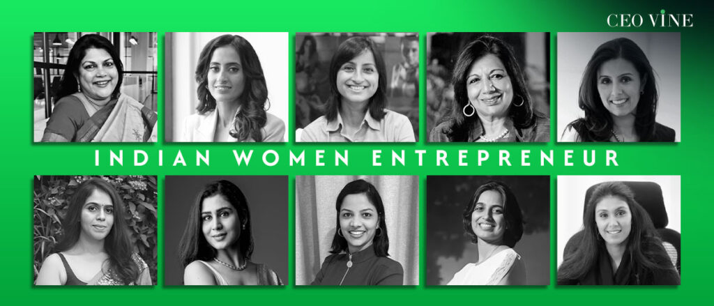 10 Indian Women Entrepreneurs Who Took the Leap and Built Success 10 Popular Indian Women Entrepreneurs